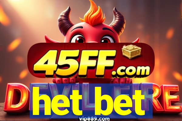 het bet